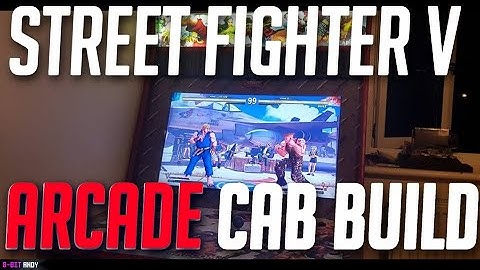 Street Fighter V Custom Arcade Machine/Cabinet Build