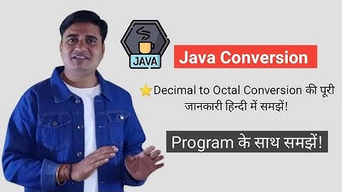 Decimal to Octal in java | Java Program For Decimal to Octal Conversion