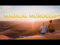 Magical Morocco - Must do's in Morocco/Marrakech (Sahara desert, camel ride, Atlas Mountains)