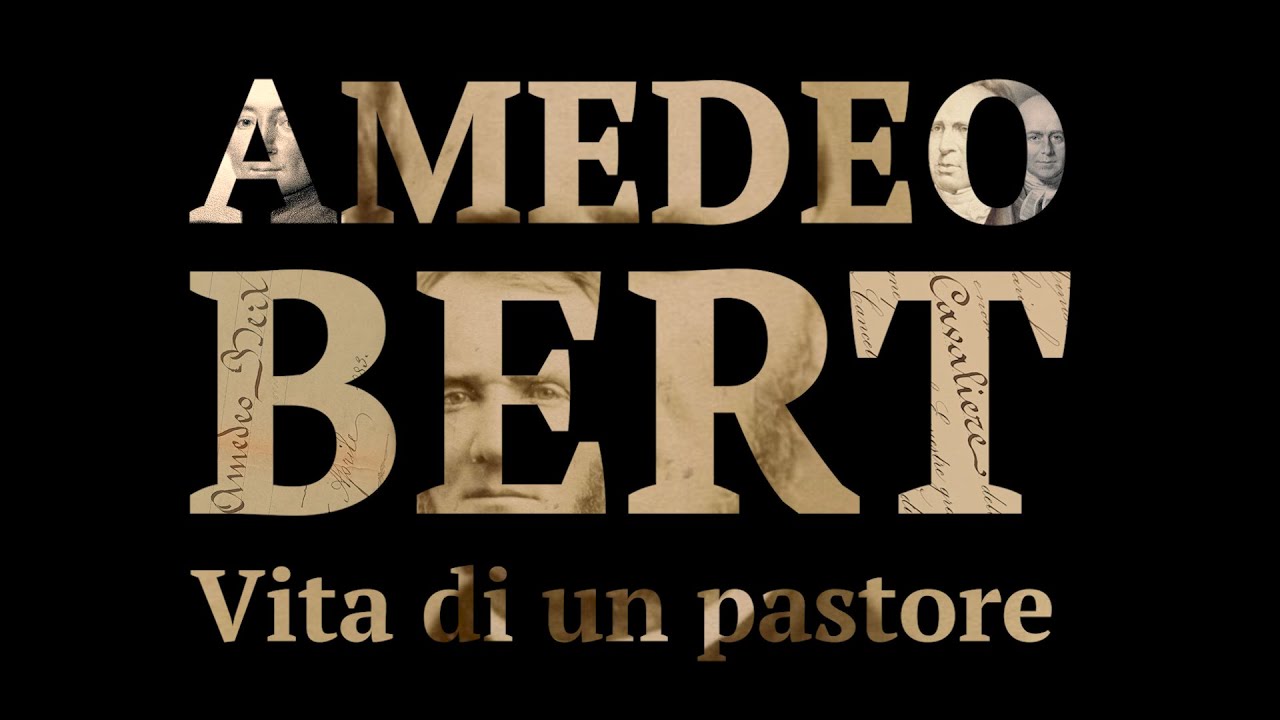 Amedeo Bert. Vita di un pastore