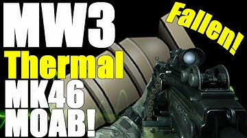 MW3: Thermal MK46 MOAB on Fallen!