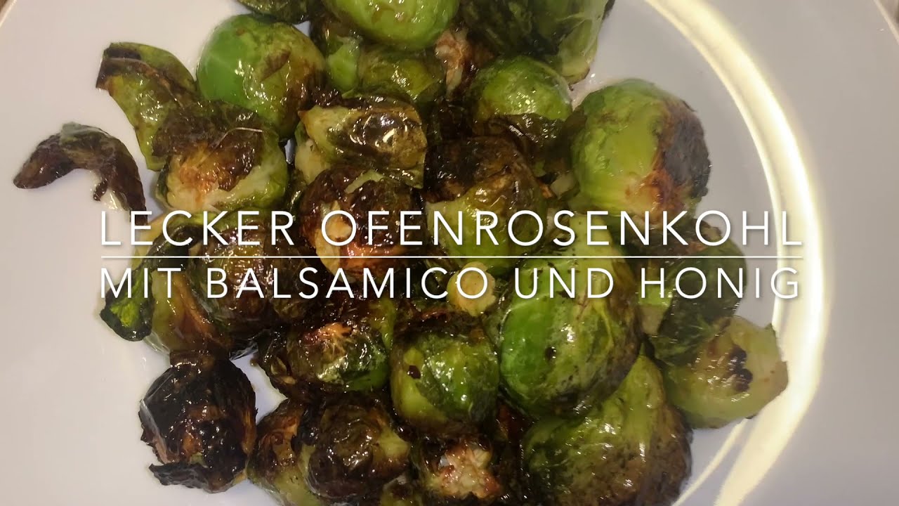 Lecker im Winter-Ofen-Rosenkohl mit Balsamico und Honig -Einfach lecker und ganz ohne Schnickschnack
