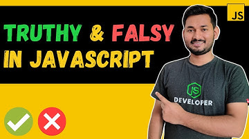Most Used Concept in JavaScript | Truthy and Falsy Values | The Complete JavaScript Course | Ep.09
