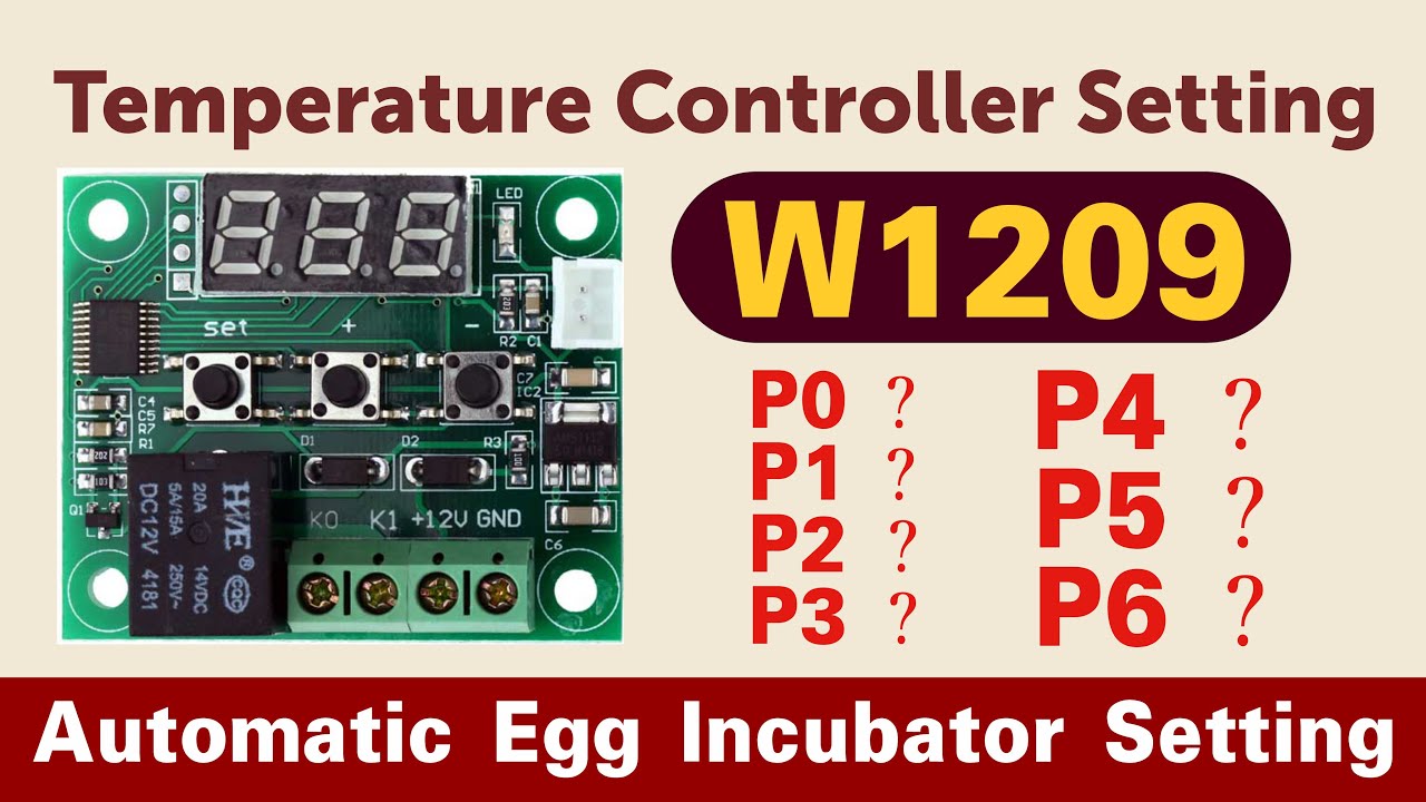 W1209 100% Best Temperature Setting For Egg Incubator | Temperature Controller Settings