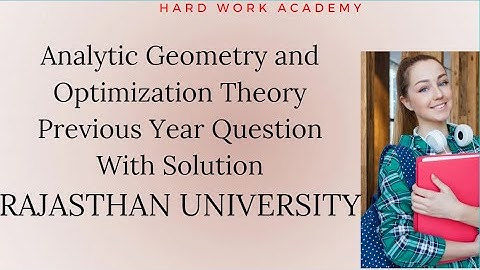 BSC Part 1 Analytic Geometry And Optimization THeory Paper with solution ||previous year question