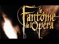 Le Fantôme de L Opera