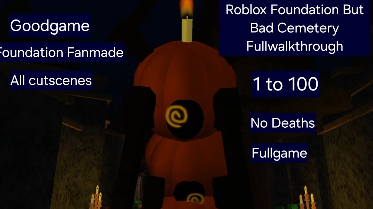 Roblox Foundation But Bad (Cemetery) Fullgame...  
