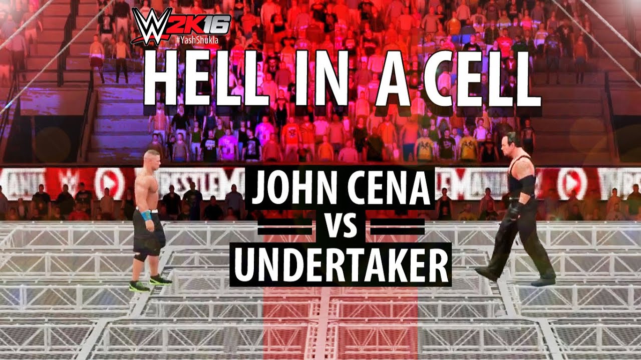 WWE 2K16 - John Cena vs Undertaker | Hell In A Cell Match - YouTube