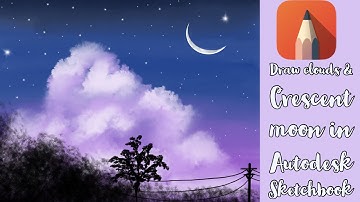 Drawing Night Clouds & Crescent moon in iPad using Autodesk Sketchbook app. #Stayhome & draw #Withme