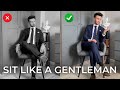 How To Sit Like A Gentleman 