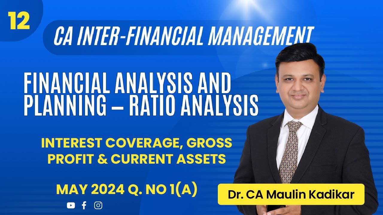 CA Inter FM Ratio Analysis | Interest Coverage, Gross Profit & Current ...