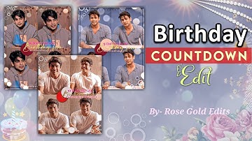 Birthday Countdown Editing Tutorial • Birthday Editing Tutorial •  Fanpage Editing • Rose Gold Edits