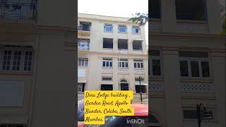 Dina Lodge building , Garden Road, Apollo Bunder, Colaba, South Mumbai.