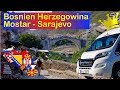 Balkan September 2018 - Folge 9: BiH Mostar - Sarajevo