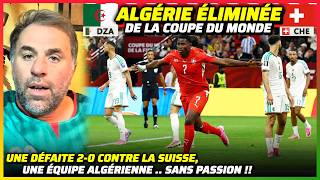 ALGÉRIE 0-2 SUISSE : Élimination Honteuse de la Coupe du Monde !! #algerie #suisse #coupedumonde