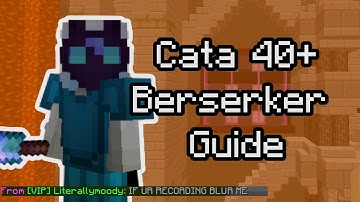 C40+ BERSERKER ROLE GUIDE FLOOR 7