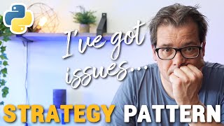 Solving A Common Issue With The Strategy Pattern // In Python