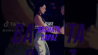 RMX BACHATA CAPAZ  #bachataflow  #musica #bachata