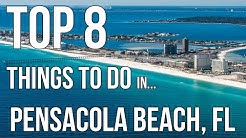 Top 8 Things to Do at Pensacola Beach! 
