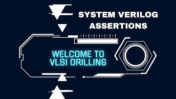 System Verilog Assertions #vlsi #verification #verilog #systemverilog #interview #tutorial #trend