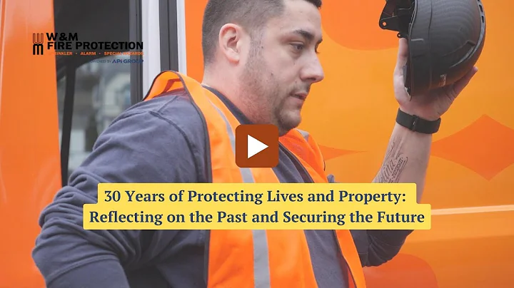 30 Years of Protecting Life and Property by W&M Fire Protection Services