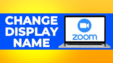 How to Change Display Name in Zoom App in Laptop (Step by Step)