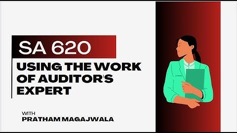 SA 620 Using the work of Auditor