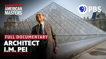 I.M. Pei: Building China Modern | Full Documentary | American Masters | PBS