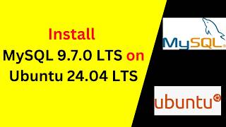 How to Install and Configure MySQL Server 9.7 LTS on Ubuntu 24.04 LTS | Complete Step-by-Step Guide!