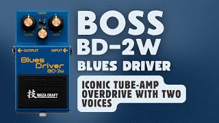 Boss | BD-2w Blues Driver Waza Craft Pedal Demo - YouTube