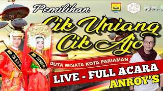 MALAM FINAL PEMILIHAN CIK UNIANG DAN CIK AJO KOTA PARIAMAN | DUTA WISATA INDONESIA | ANROY'S