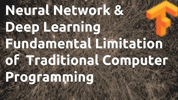 Deep learning - Fundamental Limitation of computer Programming