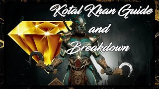 [Mortal Kombat] MK11 Kotal Khan Combo Guide and Tutorial!!🔥