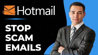 How to Stop All Scam Emails if You Use Outlook or Hotmail