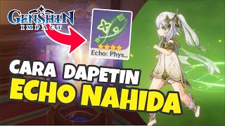GAMPANG!! Cara Dapetin Echo Nahida - Min Stats & Rotasi | Genshin Impact