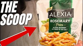 The SCOOP on these Alexia rosemary fries