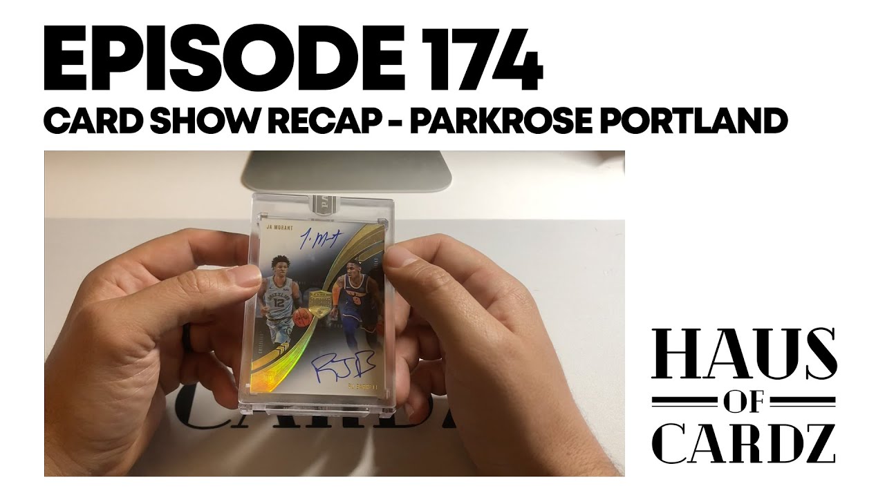 Sports Cards Collecting Episode 174 "Card Show Recap - Parkrose Portland"