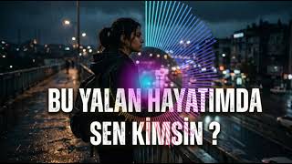 Bu Yalan Hayatımda Sen Kimsin ? ... By Pos261
