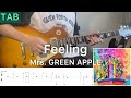 【TAB】Mrs. GREEN APPLE『Feeling』弾いてみたっ