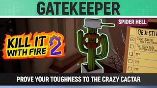 Kill It With Fire 2 - Spider Hell - Gatekeeper