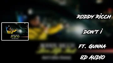 Roddy Ricch - don't i ft. Gunna [8D AUDIO] 🎧