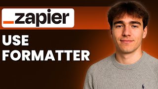 How To Use Formatter In Zapier Tutorial 2026