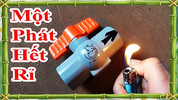 mẹo sửa van khóa nước pvc bị rỉ nước, cách sửa khóa nước kẹt cứng, how to fix leaky pvc water valve
