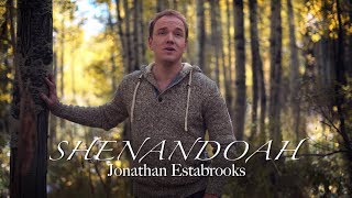 SHENANDOAH | Jonathan Estabrooks