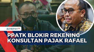 Diduga Ikut Terlibat Kasus Rafael, PPATK Langsung Blokir Rekening Konsultan Pajak Rafael Alun!