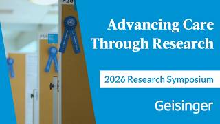 Inside Geisinger’s 2026 Research Symposium: Advancing Care Through Innovation and Collaboration