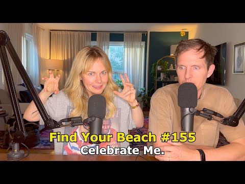 Find Your Beach #155: Celebrate Me.
