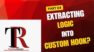 How to extract logic into custom hook,
