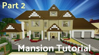Minecraft how to build a mansion Part 2