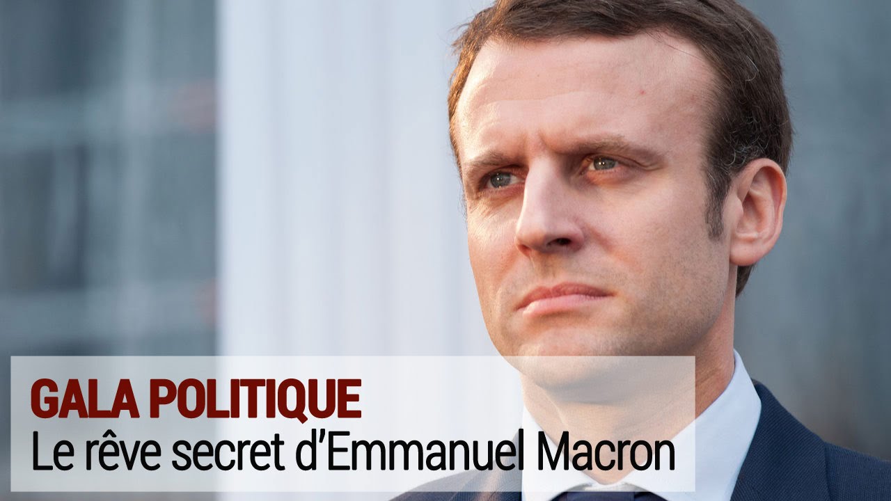 Gala Politique : le rêve d'Emmanuel Macron